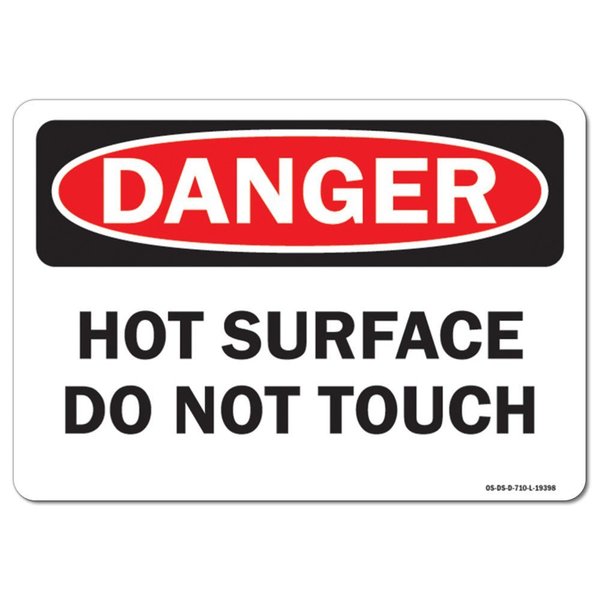 Signmission OSHA Sign, Hot Surface Do Not Touch, 24in X 18in Alum, 24" W, 18" H, Landscape, OS-DS-A-1824-L-19398 OS-DS-A-1824-L-19398